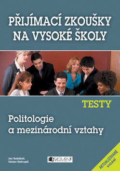 Příjímací zkoušky na VŠ, Testy - Politologie a medzinárodní vztahy