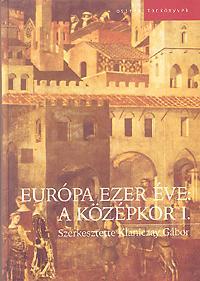 Európa ezer éve: A középkor I-II.