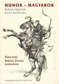 Hunok - Magyarok