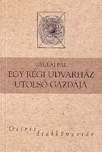 Egy régi udvarház utolsó gazdája