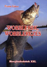 Wobblerek, Wobblerezés