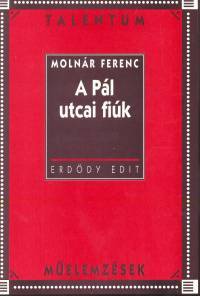 Molnár Ferenc: A Pál utcai fiúk