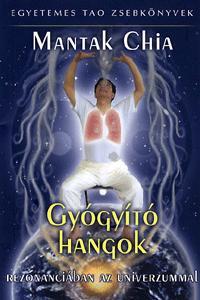 Gyógyító hangok - Rezonanciában az univerzummal