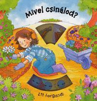 Mivel csinálod?