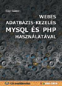 Webes adatbázis-kezelés MySQL és PHP használatával - Gábor Sági