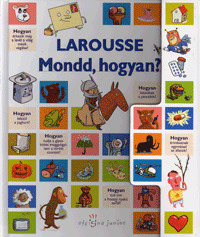 Larousse: Mondd, hogyan?