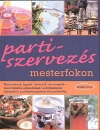 Partiszervezés mesterfokon
