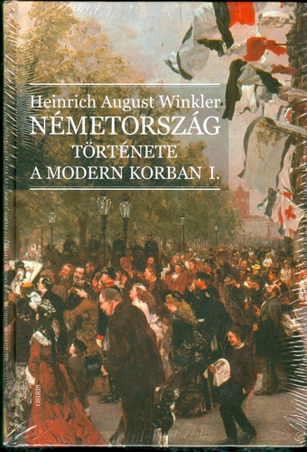 Németország története a modern korban I-II.