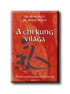 A Chi Kung világa
