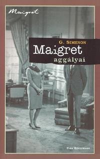 Maigret aggályai
