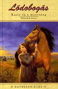 Lódobogás: Katie és a musztáng