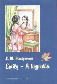 Emily - A tűzpróba