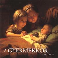 A gyermekkor dicsérete