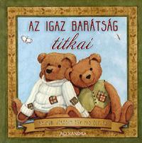 Az igaz barátság titkai