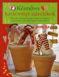 Kézműves karácsonyi ajándékok