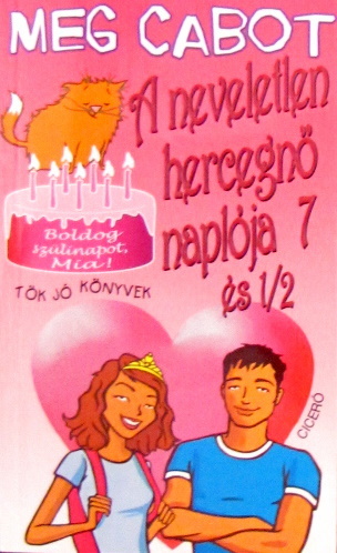 A neveletlen hercegnő naplója 7 és 1/2
