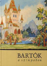 Bartók a színpadon
