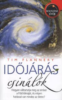 Kniha Időjárás-csinálók - Tim Flannery