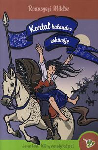Kniha Kartal kalandos esküvője - Miklós Rónaszegi