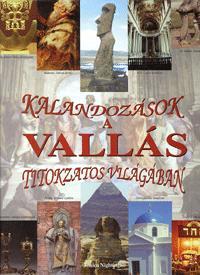 Kalandozások a vallás titokzatos világában