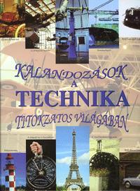 Kalandozások a technika titokzatos világában