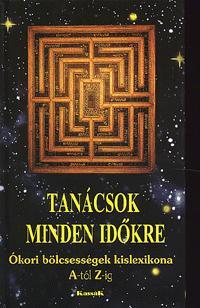 Tanácsok minden időkre