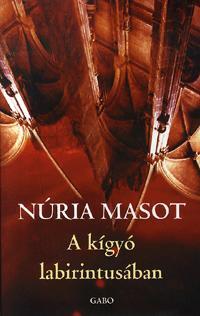 Kniha A kígyó labirintusában - Núria Masot