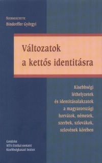 Változatok a kettős identitásra - Györgyi Bindorffer