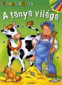 Kifestőkönyv: A tanya világa
