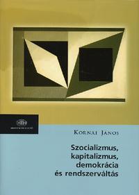 Szocializmus, kapitalizmus, demokrácia és rendszerváltás