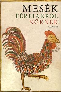 Mesék férfiakról nőknek