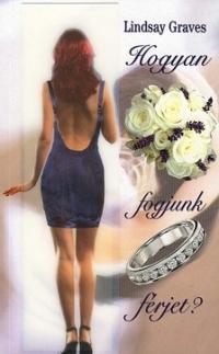 Hogyan fogjunk férjet?