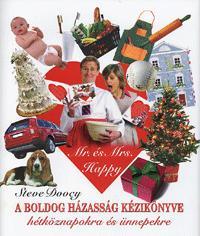 A boldog házasság kézikönyve hétköznapokra és ünnepekre