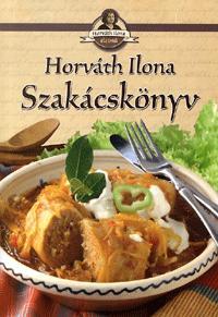 Horváth Ilona Szakácskönyv