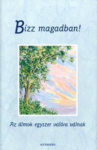 Bízz magadban!