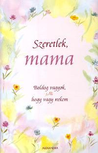 Szeretlek, mama