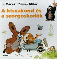 A kisvakond és a szorgoskodók