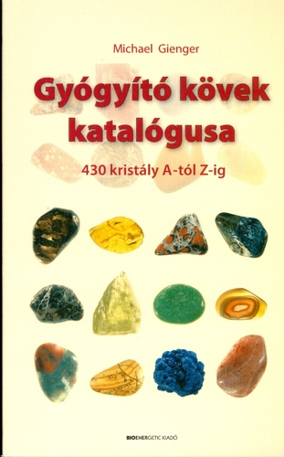 Kniha Gyógyító kövek katalógusa - Michael Gienger,neuvedený