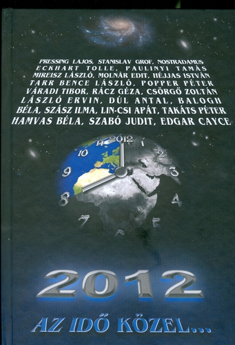 2012 - Az idő közel...