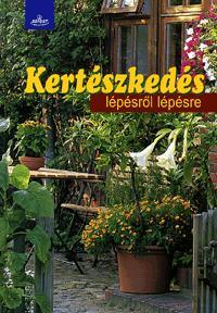 Kertészkedés lépésről lépésre
