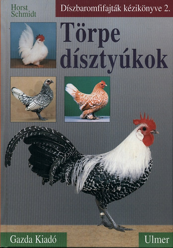 Törpe dísztyúkok