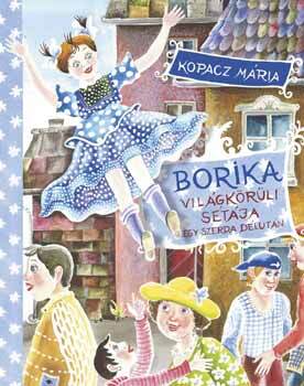 Borika világkörüli sétája egy szerda délután