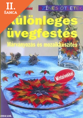 Lacná kniha Különleges üvegfestés