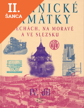 Lacná kniha Technické památky v Čechách, na Moravě a ve Slezsku IV.díl