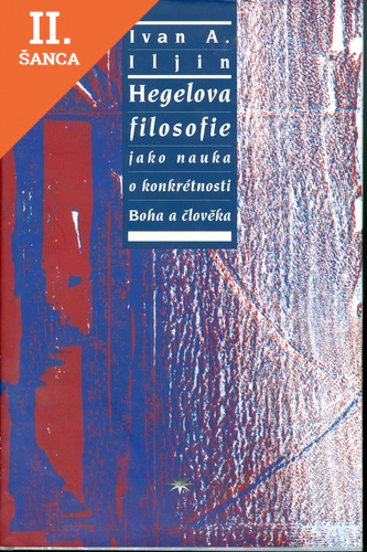 Lacná kniha Hegelova filosofie jako nauka o konkrétnosti Boha a člověka