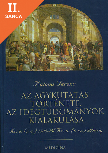 Lacná kniha Az agykutatás története. Az idegtudományok kialakulása