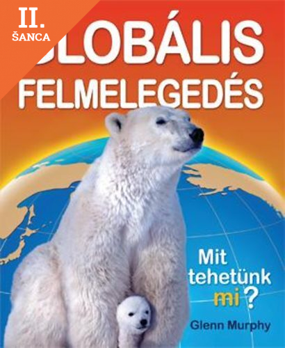 Lacná kniha Globális felmelegedés - Mit tehetünk mi? - Mit tehetünk mi?