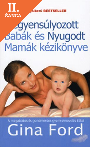 Lacná kniha Kiegyensúlyozott Babák és Nyugodt Mamák kézikönyve