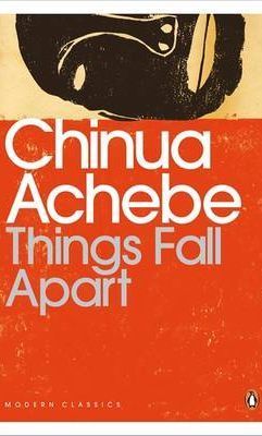 Things Fall Apart - Chinua Achebe