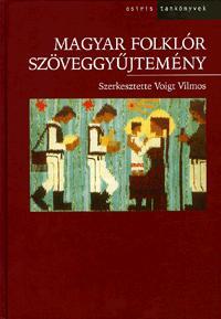 Magyar folklór szöveggyűjtemény I.